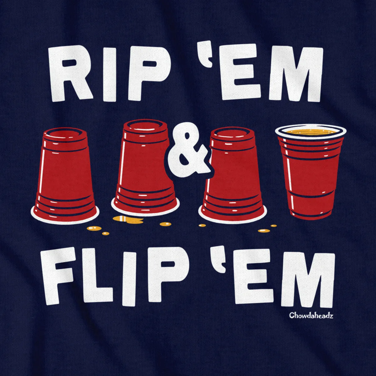 Rip 'Em & Flip 'Em Flip Cup T-Shirt